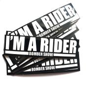 BOMBER SHOW-Sticker I'M A RIDER